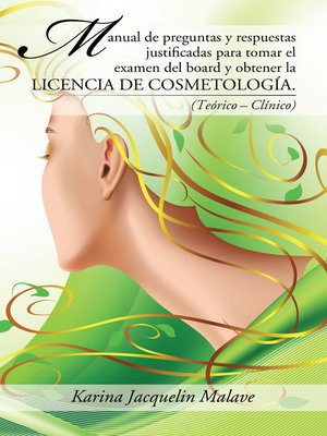 cover image of Manual De Preguntas Y Respuestas Justificadas Para Tomar El Examen Del Board Y Obtener La Licencia De Cosmetología.